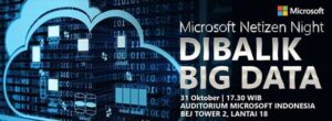 Ikuti Event Microsoft Netizen Night: Dibalik Big Data