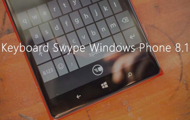 Muncul Video Keyboard Swype untuk Windows Phone 8.1