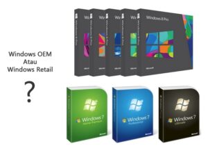 Tips: Pilih Windows OEM atau Windows Retail?
