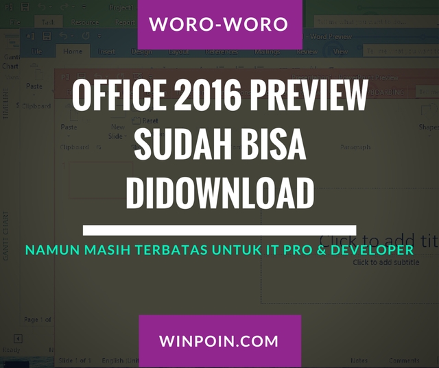 Office 2016 Preview Sudah Bisa Didownload oleh IT Pro dan Developer