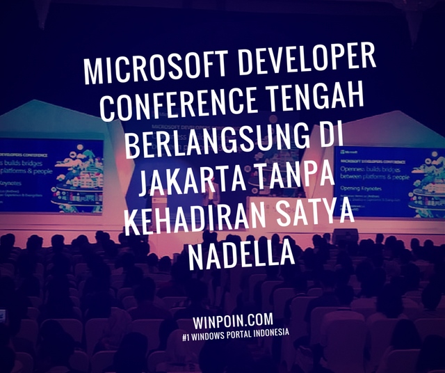 Microsoft Developer Conference Tengah Berlangsung di Jakarta Tanpa Kehadiran Satya Nadella