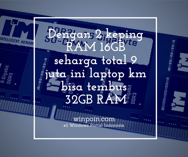 Dengan Keping Memory Ini, Laptop Kamu Bisa 