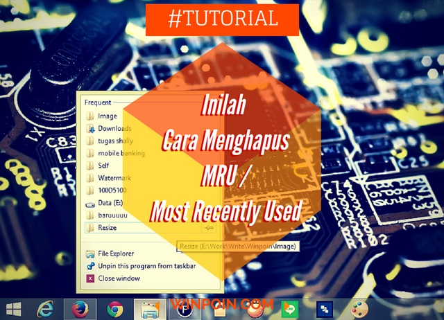 Cara Menghapus Daftar Most Recently Used (MRU) di Windows, Office dan Internet Explorer