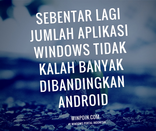 Project Astoria: Membuat Aplikasi Windows dari Android Apps