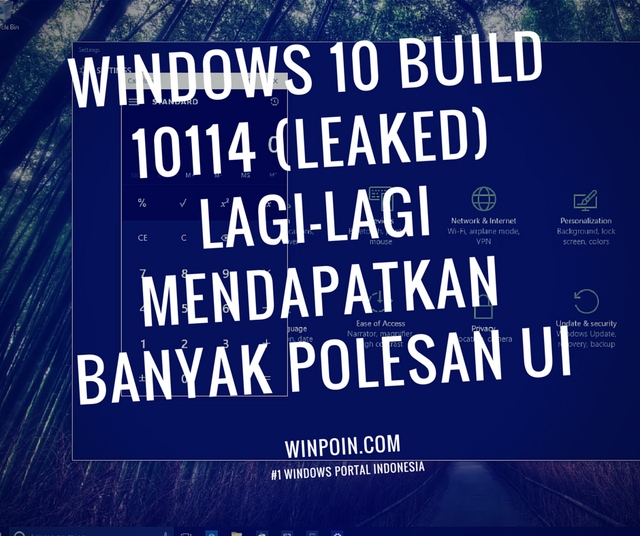 Inilah Tampilan Windows 10 Build 10114 yang Lagi-Lagi Mendapat Banyak Polesan UI