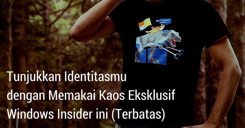 7 PerbedaanPre-Order: Tunjukkan Identitasmu dengan Memakai Kaos Eksklusif Windows Insider Ini (Terbatas) Member Insider dengan Pengguna Windows / Windows Phone Lainnya