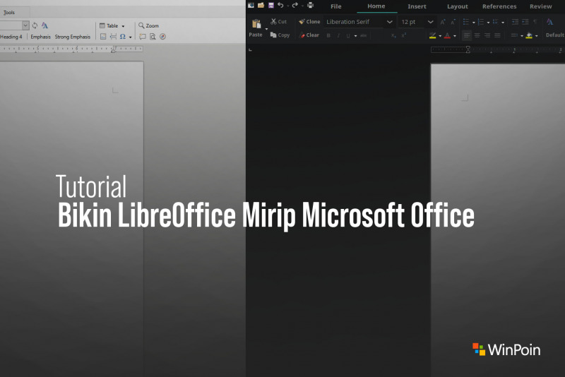 Cara Membuat Tampilan Libreoffice 7 Mirip Seperti Microsoft Office Winpoin